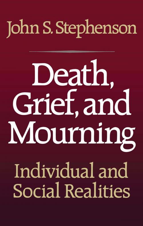 Cover of the book Death, Grief, and Mourning by John S. Stephenson, Free Press