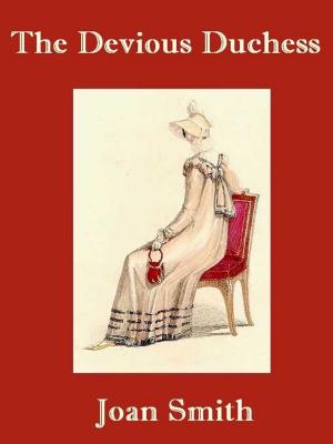 Cover of the book The Devious Duchess by Evelyn Richardson