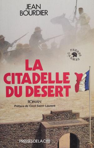 Cover of the book La Citadelle du désert by Jean Mabire