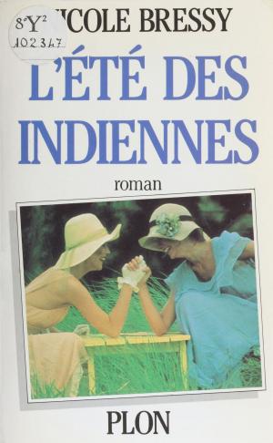 Cover of the book L'Été des Indiennes by Alain Duhamel