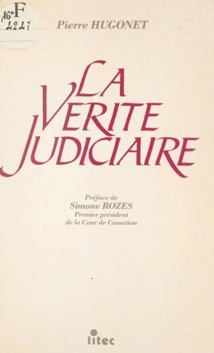 Cover of the book La Vérité judiciaire by Jean-Pierre Garen