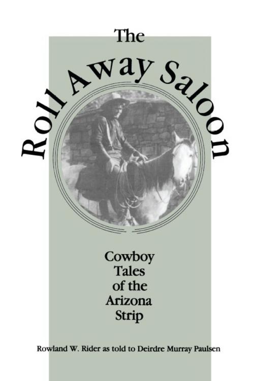 Cover of the book Roll Away Saloon by Deirdre Paulsen, Utah State University Press