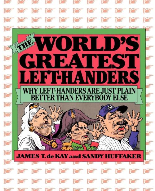 Cover of the book The World's Greatest Left-Handers by Sandy Huffaker, James Tertius de Kay, M. Evans & Company