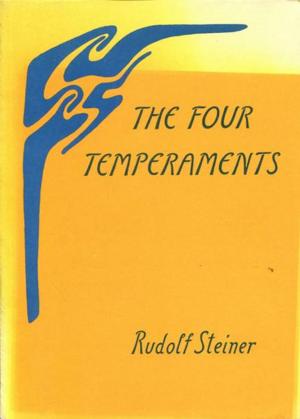 Cover of the book The Four Temperaments by Rudolf Steiner