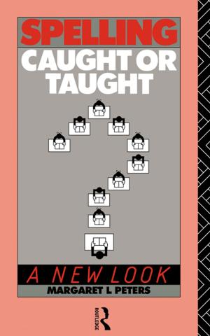 Cover of the book Spelling: Caught or Taught? by Mark Findlay, Joanna Chuah Hui Ying