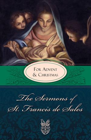 Cover of the book The Sermons of St. Francis De Sales by Bishop A. A. Noser S.V.D., D.D.