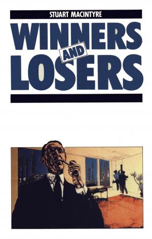 Cover of the book Winners and Losers by Graeme Davison, David Dunstan, Chris McConville
