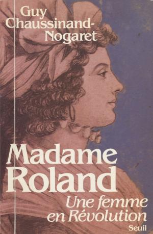 Cover of the book Madame Roland by Auguste Rodin