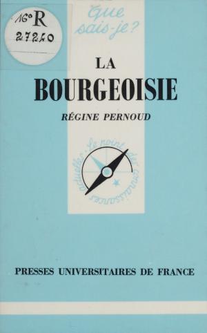 Cover of the book La Bourgeoisie by Paul Césari, Jean Lacroix