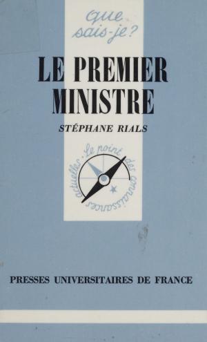 Cover of the book Le Premier ministre by Renaud Fillieule, Raymond Boudon