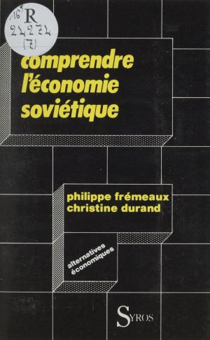 Cover of the book Comprendre l'économie soviétique by Dominique Lecourt