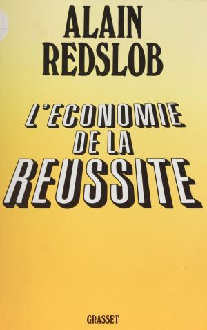 Cover of the book L'Économie de la réussite by Joseph Peyré