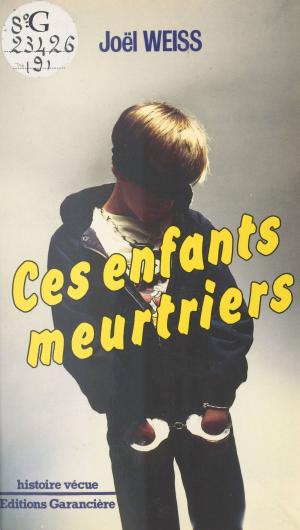 Cover of the book Ces enfants meurtriers by Vahé Katcha