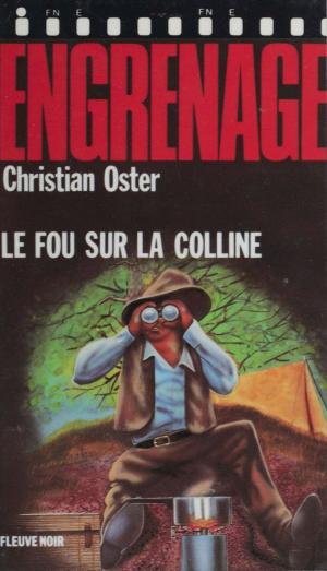 Cover of the book Engrenage : Le Fou sur la colline by Venla Mäkelä
