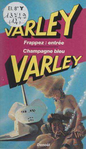 Cover of Frappez : entrée by John Varley,                 Jean Bonnefoy,                 Robert Louit, FeniXX réédition numérique
