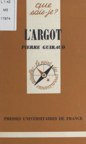 Cover of the book L'argot by Jean Cau