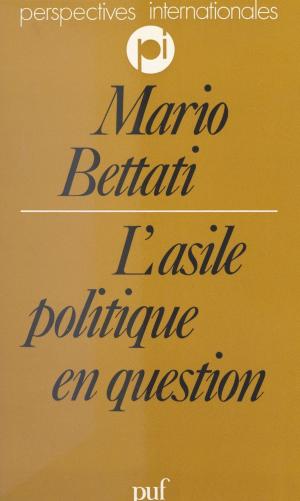 Cover of the book L'asile politique en question by Yves Beauvalot, Jean-François Bazin