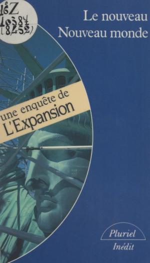 Cover of the book Le nouveau Nouveau monde by Jean-Pierre Gutton, Jean Delumeau