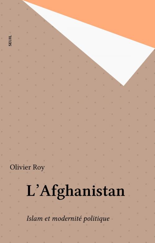 Cover of the book L'Afghanistan by Olivier Roy, Seuil (réédition numérique FeniXX)