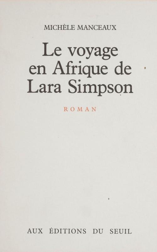 Cover of the book Le Voyage en Afrique de Lara Simpson by Michèle Manceaux, Seuil (réédition numérique FeniXX)