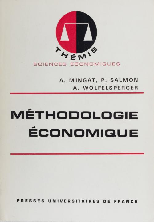 Cover of the book Méthodologie économique by Alain Mingat, Pierre Salmon, Alain Wolfelsperger, Presses universitaires de France (réédition numérique FeniXX)
