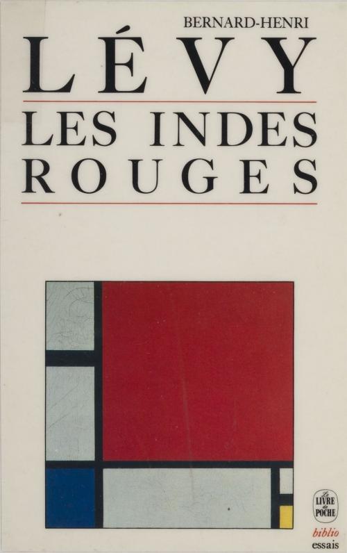 Cover of the book Les Indes rouges by Bernard-Henri Lévy, Le Livre de poche (réédition numérique FeniXX)