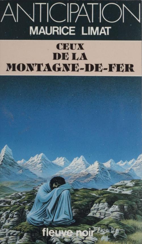 Cover of the book Ceux de la Montagne-de-Fer by Maurice Limat, Fleuve éditions (réédition numérique FeniXX)