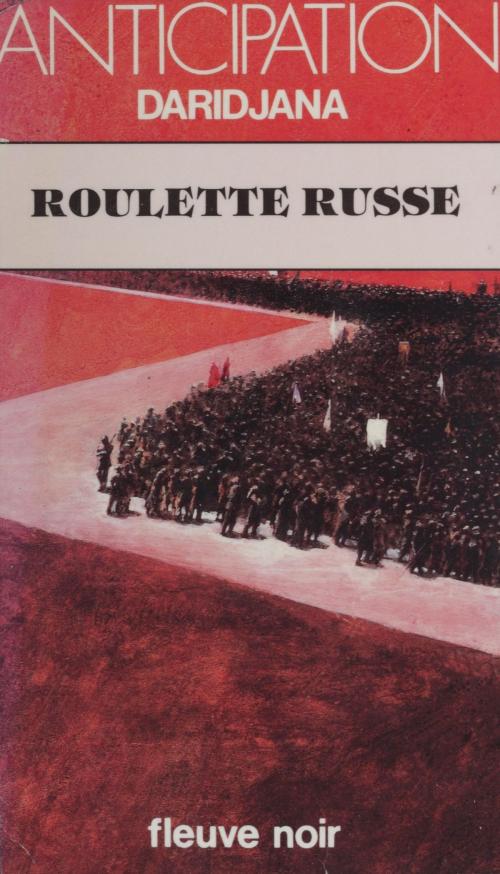 Cover of the book Roulette russe by Daridjana, Patrick Mosconi, Fleuve éditions (réédition numérique FeniXX)