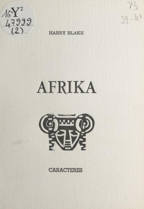 Cover of the book Afrika by Harry Blake, Bruno Durocher, Caractères (réédition numérique FeniXX)