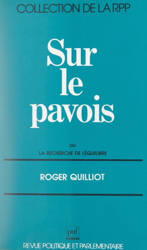 Cover of the book Sur le pavois by Roger Quilliot, Mario Guastoni, (Presses universitaires de France) réédition numérique FeniXX