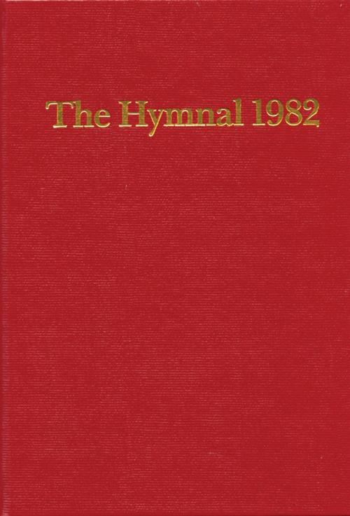 Cover of the book The Hymnal 1982 by Church Publishing, Church Publishing Inc.