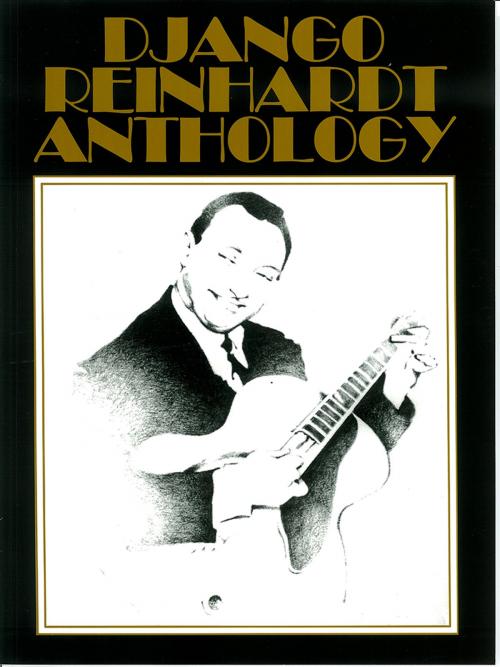 Cover of the book Django Reinhardt Anthology (Songbook) by Django Reinhardt, Hal Leonard