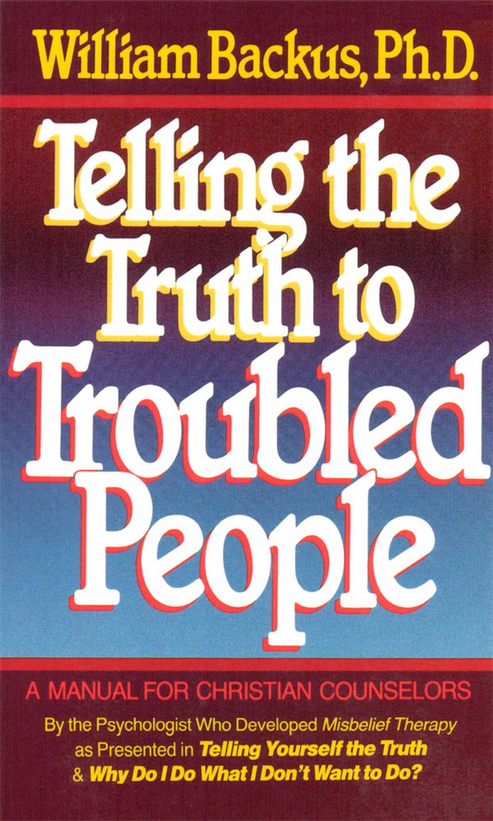 Big bigCover of Telling the Truth to Troubled People