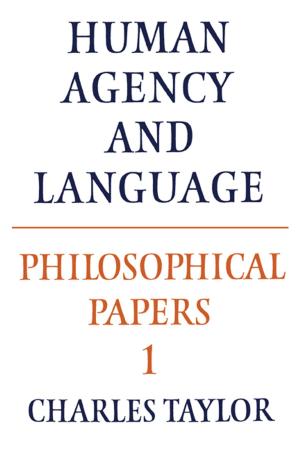 Cover of the book Philosophical Papers: Volume 1, Human Agency and Language by Simon J. Joseph
