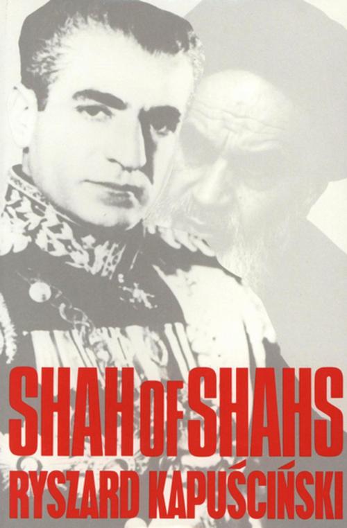 Cover of the book Shah of Shahs by Ryszard Kapuscinski, Houghton Mifflin Harcourt