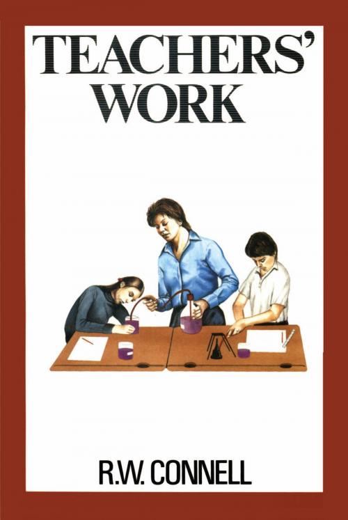 Cover of the book Teachers' Work by RW Connell, Allen & Unwin