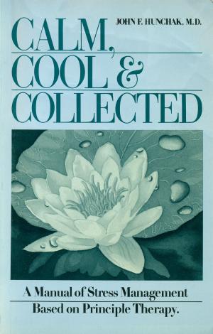 Cover of the book Calm, Cool and Collected by Phil Hope