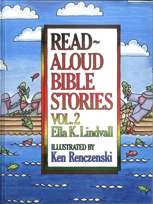 Cover of the book Read Aloud Bible Stories Volume 2 by Ella K. Lindvall, Moody Publishers