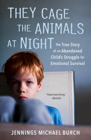 Cover of the book They Cage the Animals at Night by Rachael O'Meara