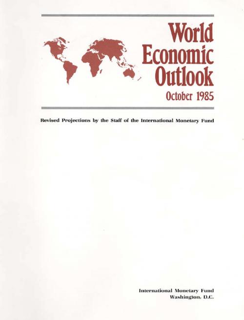 Cover of the book World Economic Outlook, October 1985 by International Monetary Fund. Research Dept., INTERNATIONAL MONETARY FUND