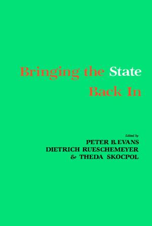 Cover of the book Bringing the State Back In by James Eastwood