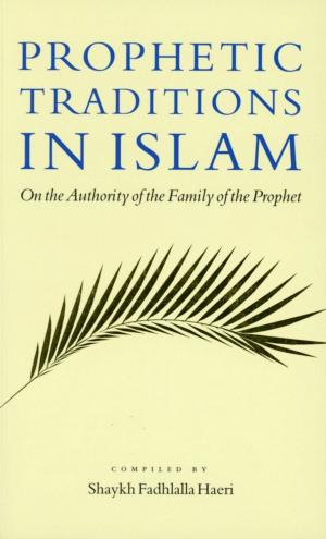 Cover of the book Prophetic Traditions in Islam by Shaykh Abd al-Qadir al-Jilani