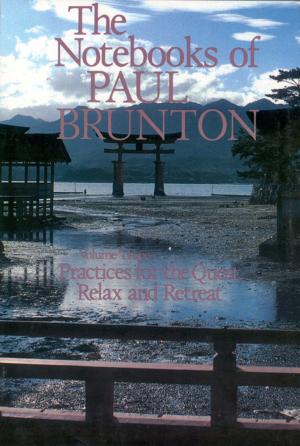 Cover of the book Practice for the Quest & Relax and Retreat by Paul Brunton