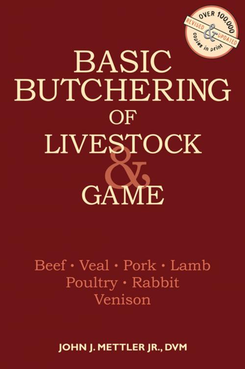 Cover of the book Basic Butchering of Livestock & Game by John J. Mettler, Storey Publishing, LLC