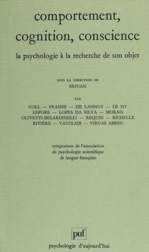 Cover of the book Comportement, cognition, conscience by Rolando Garcia, Jean Piaget, Jean Piaget