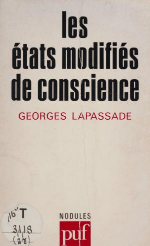 Cover of the book Les États modifiés de conscience by François Bott