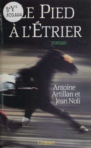 Cover of the book Le Pied à l'étrier by Jacques Chessex