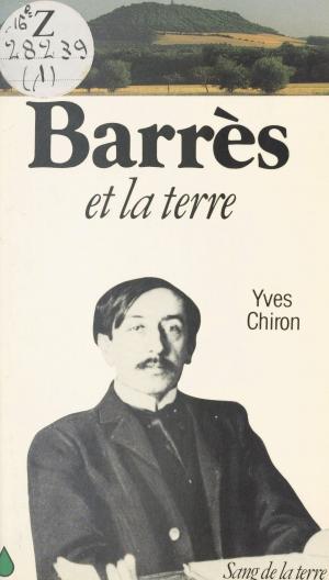 Cover of the book Barrès et la terre by Pierre Aurégan, Henri Mitterand, Dominique Rincé