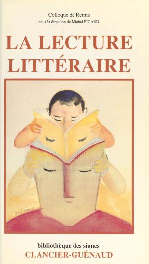 Cover of the book La Lecture littéraire by Anne-Marie Bertrand