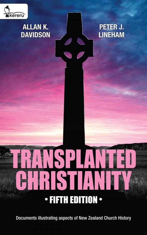 Cover of the book Transplanted Christianity by Allan K. Davidson, Peter J. Lineham, Kereru Publishing Limited